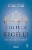 Colivia regelui (Seria REGINA ROȘIE, partea a III-a)