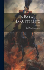 La Bataille D&amp;#039;austerlitz foto