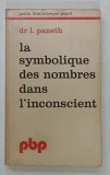 LA SYMBOLIQUE DES NOMBRES DANS L'INCONSCIENT par L. PANETH , 1976