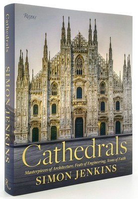 Cathedrals: Masterpieces of Architecture, Feats of Engineering, Icons of Faith foto