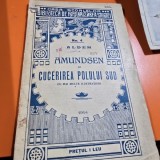 AMUNDSEN SI CUCERIREA POLULUI SUD