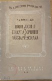 Rolul jocului in educatia copilului de varsta prescolara - Z. V. Manuilenco - brosura