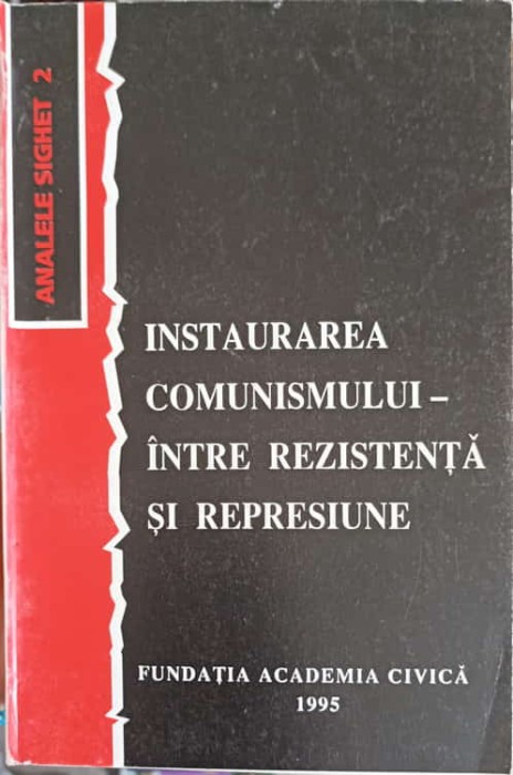 INSTAURAREA COMUNISMULUI-INTRE REZISTENTA SI REPRESIUNE-GEORGETA POP SI COLAB.-228117