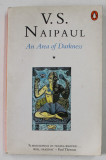 AN AREA OF DARKNESS by V.S. NAIPAUL , 1968