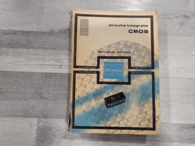 Circuite integrate CMOS.Manual de utilizare de Iuliana Ardelean,Horia Giuroiu foto