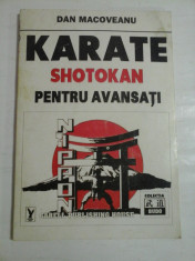 KARATE SHOTOKAN PENTRU AVANSATI - Dan MACOVEANU foto