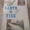 Carte 001 CARTEA DE VISE