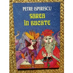 Petre Ispirescu -Sarea in Bucate Editura Semne anul 2008