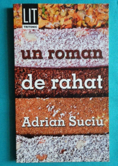 Adrian Suciu &ndash; Un roman de rahat ( prima editie )