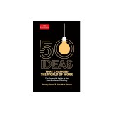 50 Ideas That Changed the World of Work