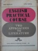 ENGLISH PRACTICAL COURSE. TWO APPROACHES TO LITERATURE-JACK RATHBUN, LIVIU COTRAU-205559