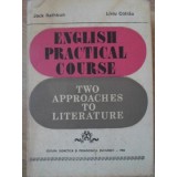 ENGLISH PRACTICAL COURSE. TWO APPROACHES TO LITERATURE-JACK RATHBUN, LIVIU COTRAU-205559