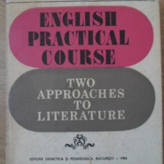 ENGLISH PRACTICAL COURSE. TWO APPROACHES TO LITERATURE-JACK RATHBUN, LIVIU COTRAU