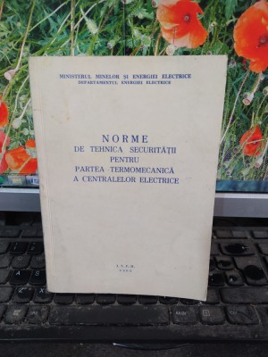 Norme de tehnica securității pentru partea termomecanică a centralelor..., 164 foto