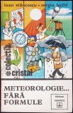 METEOROLOGIE... FARA FORMULE-I. STANCESCU, S. BALLIF-306510