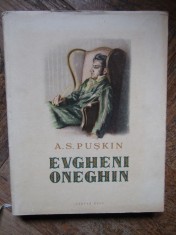 EVGHENI ONEGHIN de A.S. PUSKIN 1955 cu ilustratii de J. PERAHIM foto