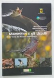 I MAMMIFERI E GLI UCCELLI DELLA VENA DEL GESSO ROMAGNOLA de MASSIMO BERTOZZI ... ANDREA NOFERINI * TEXT IN LIMBA ITALIANA