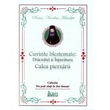 Cuvinte blestemate. Dracuitul si &icirc;njuratura. Calea pierzarii