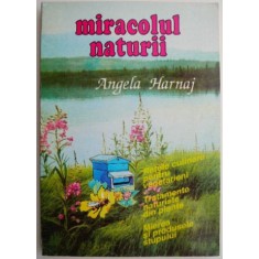 Miracolul naturii &ndash; Angela Harnaj