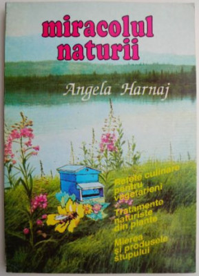 Miracolul naturii &amp;ndash; Angela Harnaj foto