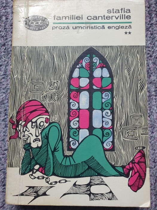 Stafia familiei Canterville - Proza umoristica engleza (vol. 2), BPT 315 din1965