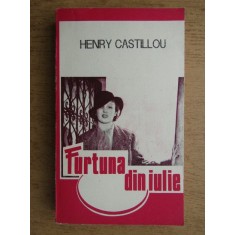 Henry Castillou - Furtuna din iulie