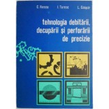 C. Iliescu - Tenologia debitarii, decuparii si perforarii de precizie