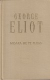 George Eliot - Moara de pe Floss