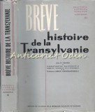 Cumpara ieftin Breve Histoire De La Transylvanie - Constantin Daicoviciu, Miron Constantinescu