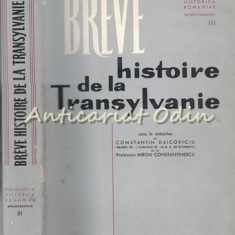 Breve Histoire De La Transylvanie - Constantin Daicoviciu, Miron Constantinescu