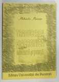 TRADUCEREA DIACRONICA INTRE ARTA SI STIINTA de MIHAELA MORARU , 2003 * TEXT IN LIMBA RUSA