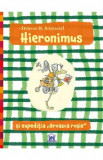 Hieronimus si expeditia Broasca rosie - Andreas H. Schmachtl