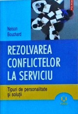 Nelson Bouchard - Rezolvarea conflictelor la serviciu. Tipuri de personalitate