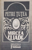 MIRCEA ELIADE-PETRE TUTEA