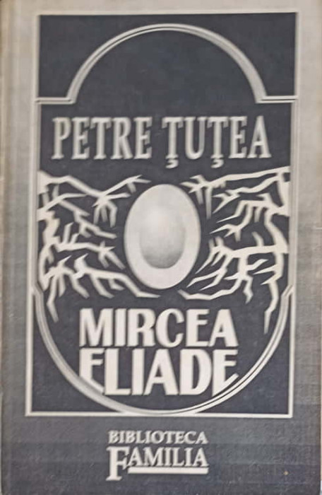 MIRCEA ELIADE-PETRE TUTEA