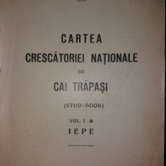 CARTEA CRESCATORIEI NATIONALE DE CAI TRAPASI - VOL. I-A - IEPE {1944}