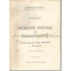 Probleme Speciale De Dialectologie - Vasile Fratila