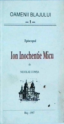 Nicolae Comsa - Episcopul Ion Inochentie Micu foto