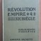 Albert Malet J. Isaac - Revolition Empire. Premiere Moitie du XIXe Siecle