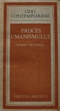 Proces Umanismului George Uscatescu 1987 Carte Filosofie Stiinte Umaniste Romana