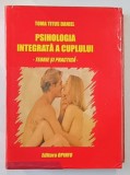 PSIHOLOGIA INTEGRATA A CUPLULUI, TEORIE SI PRACTICA de TOMA TITUS DANIEL , 2009