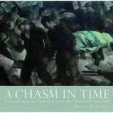 A Chasm in Time : Scottish War Art and Artists in the Twentieth Century
