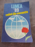 Lumea `89 Caiei de vacanta