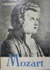 Mozart - Dr. I. Weinberg, Editura Muzicala 1962, Carte Arta Muzicala, Limba Romana, Stare Buna, Paperback
