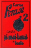 Cum să fii și mai bună &icirc;n toate (Vol. 2) - Hardcover - Sally Norton - Corint Junior