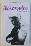 ALEKZANDRE de A. STEPHANIE , VOLUMUL I , 2019