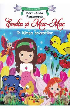 Evelin si Mac-Mac - Dora Alina Romanescu foto