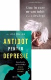 Antidot pentru depresie + Ziua in care m-am iubit cu adevarat - Editura Bookzone