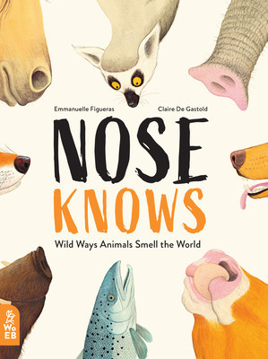 Nose Knows: Wild Ways Animals Smell the World foto
