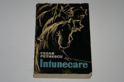 Intunecare - Cezar Petrescu foto